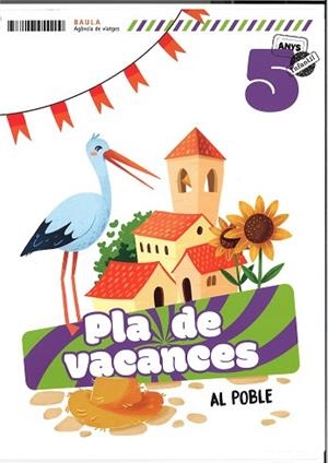 PLA DE VACANCES AL POBLE 5 ANYS INFANTIL | 9788447954209 | DEL POZO ASENSIO, ESTEFANÍA | Llibreria Huch - Llibreria online de Berga 