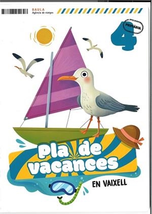 PLA DE VACANCES EN VAIXELL 4T PRIMÀRIA | 9788447954698 | MOLINA FERNÁNDEZ, RAQUEL | Llibreria Huch - Llibreria online de Berga 
