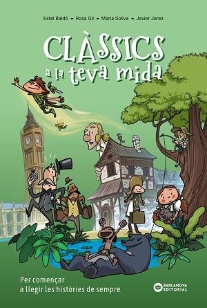 CLÀSSICS A LA TEVA MIDA | 9788448967857 | GIL, ROSA/SOLIVA GARRIGA, MARIA/BALDÓ CABA, ESTEL | Llibreria Huch - Llibreria online de Berga 
