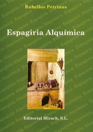 ESPAGIRIA ALQUÍMICA | 9788487476945 | PETRINUS, RUBELLOS | Llibreria Huch - Llibreria online de Berga 