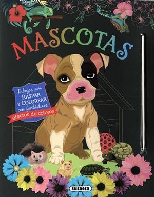 MASCOTAS. DIBUJOS PARA RASPAR Y COLOREAR | 9788467799699 | EDICIONES, SUSAETA | Llibreria Huch - Llibreria online de Berga 