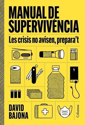 MANUAL DE SUPERVIVÈNCIA | 9788466435185 | BAJONA CARRERA, DAVID | Llibreria Huch - Llibreria online de Berga 