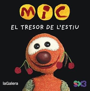 MIC. EL TRESOR DE L'ESTIU | 9788424677725 | MESSEGUER ESPADA, MAICA | Llibreria Huch - Llibreria online de Berga 