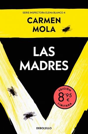 MADRES, LAS  (EDICIÓN LIMITADA · VERANO) (INSPECTORA ELENA BLANCO 4) | 9788466382687 | MOLA, CARMEN | Llibreria Huch - Llibreria online de Berga 