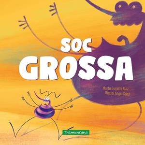 SOC GROSSA | 9791387884130 | GUIJARRO RUIZ, MARTA | Llibreria Huch - Llibreria online de Berga 