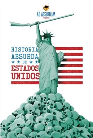 HISTORIA ABSURDA DE ESTADOS UNIDOS | 9788410943384 | ABSURDUM, AD | Llibreria Huch - Llibreria online de Berga 