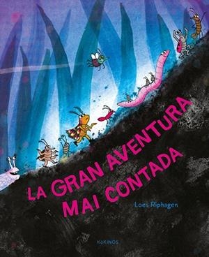 GRAN AVENTURA MAI CONTADA, LA | 9791387686314 | RIPHAGEN, LOES | Llibreria Huch - Llibreria online de Berga 