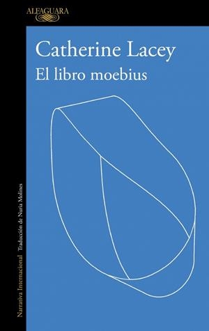 LIBRO MOEBIUS, EL | 9788410496767 | LACEY, CATHERINE | Llibreria Huch - Llibreria online de Berga 