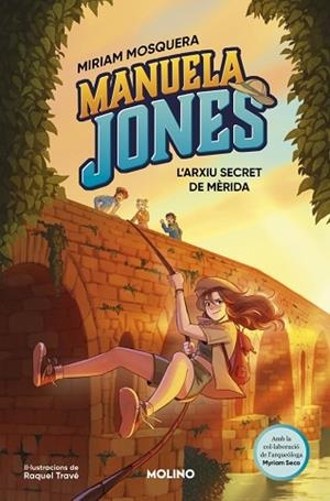 MANUELA JONES (EDICIÓ EN CATALÀ) 4 - L’ARXIU SECRET DE MÈRIDA | 9788427254770 | MOSQUERA, MIRIAM/SECO ÁLVAREZ, MYRIAM | Llibreria Huch - Llibreria online de Berga 