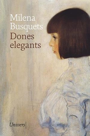 DONES ELEGANTS | 9788419721792 | BUSQUETS TUSQUETS, MILENA | Llibreria Huch - Llibreria online de Berga 