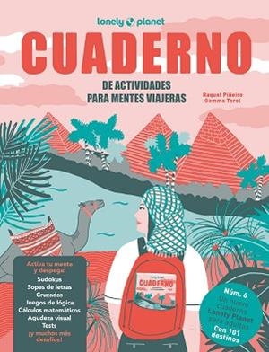 CUADERNO DE ACTIVIDADES PARA MENTES VIAJERAS VOL.6 | 9788408322160 | PIÑEIRO, RAQUEL/TEROL, GEMMA | Llibreria Huch - Llibreria online de Berga 
