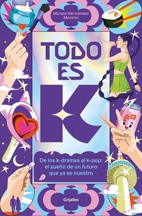 TODO ES K | 9788425374050 | HERNÁNDEZ MORENO, MIRIAM | Llibreria Huch - Llibreria online de Berga 