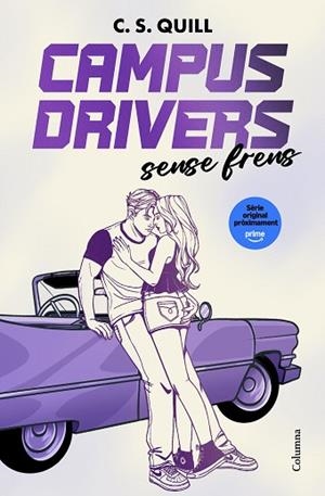 CAMPUS DRIVERS 1. SENSE FRENS | 9788466435246 | QUILL, C. S. | Llibreria Huch - Llibreria online de Berga 