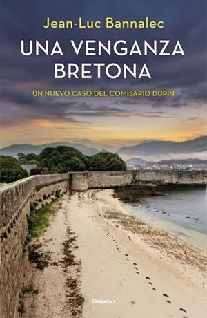 VENGANZA BRETONA, UNA (COMISARIO DUPIN 14) | 9788425362538 | BANNALEC, JEAN-LUC | Llibreria Huch - Llibreria online de Berga 