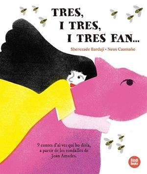 TRES, I TRES, I TRES FAN... | 9791387594114 | BARDAJÍ, SHEREZADE | Llibreria Huch - Llibreria online de Berga 