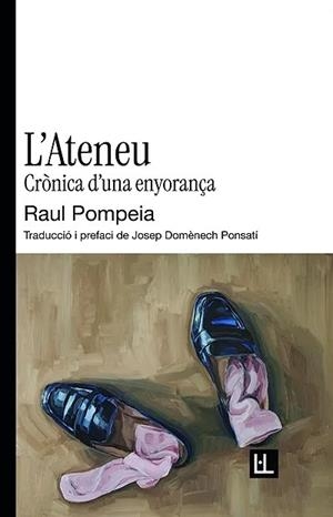 ATENEU, L' | 9791399079081 | POMPEIA, RAUL | Llibreria Huch - Llibreria online de Berga 