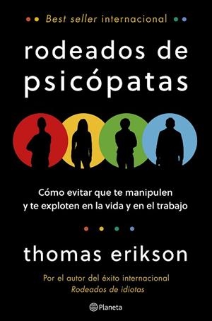 RODEADOS DE PSICÓPATAS | 9788408322047 | ERIKSON, THOMAS | Llibreria Huch - Llibreria online de Berga 