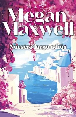 NUESTRO LARGO ADIÓS | 9788408323297 | MAXWELL, MEGAN | Llibreria Huch - Llibreria online de Berga 