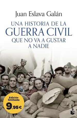 UNA HISTORIA DE LA GUERRA CIVIL QUE NO VA A GUSTAR A NADIE | 9788408323785 | ESLAVA GALÁN, JUAN | Llibreria Huch - Llibreria online de Berga 