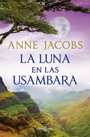 LUNA EN LAS USAMBARA, LA (SUEÑOS DE ÁFRICA 2) | 9788401028960 | JACOBS, ANNE | Llibreria Huch - Llibreria online de Berga 