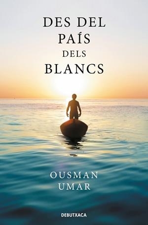 DES DEL PAÍS DELS BLANCS | 9788419394910 | UMAR, OUSMAN | Llibreria Huch - Llibreria online de Berga 