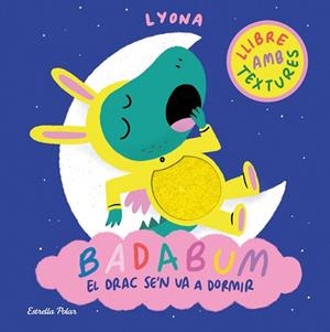 BADABUM. EL DRAC SE'N VA A DORMIR | 9791387903183 | LYONA | Llibreria Huch - Llibreria online de Berga 