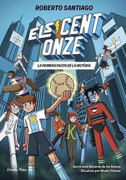 CENT ONZE 2. LA PRIMERA PILOTA DE LA HISTÒRIA | 9791387783471 | SANTIAGO, ROBERTO/SANTOS MOLINA, EDUARDO DE LOS | Llibreria Huch - Llibreria online de Berga 