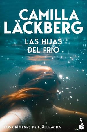 HIJAS DEL FRÍO, LAS (LOS CRÍMENES DE FJÄLLBACKA) | 9788408323433 | LÄCKBERG, CAMILLA | Llibreria Huch - Llibreria online de Berga 
