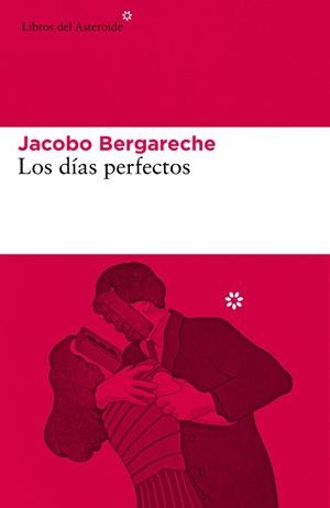 DÍAS PERFECTOS, LOS | 9788417977627 | BERGARECHE MENDOZA, JACOBO | Llibreria Huch - Llibreria online de Berga 