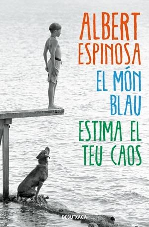 MÓN BLAU. ESTIMA EL TEU CAOS | 9788418132537 | ESPINOSA, ALBERT | Llibreria Huch - Llibreria online de Berga 