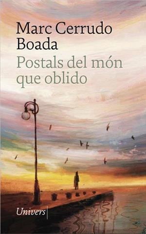 POSTALS DEL MÓN QUE OBLIDO | 9788419721815 | CERRUDO BOADA, MARC | Llibreria Huch - Llibreria online de Berga 