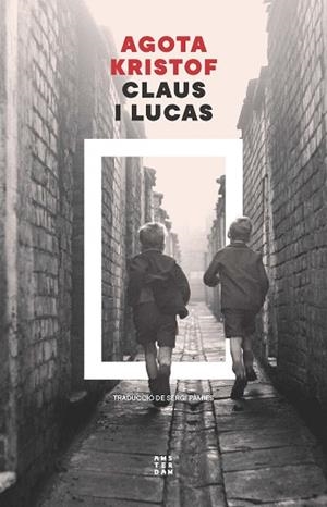 CLAUS I LUCAS | 9788419960672 | KRISTOF, AGOTA | Llibreria Huch - Llibreria online de Berga 