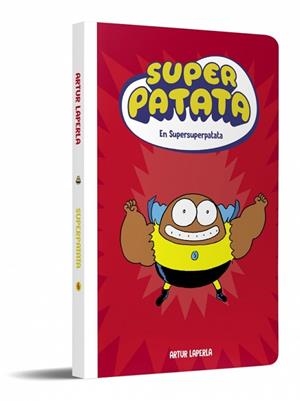 SUPERPATATA 6 - SUPERSUPERPATATA (NOVA EDICIÓ) | 9788448874650 | LAPERLA, ARTUR | Llibreria Huch - Llibreria online de Berga 