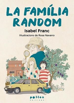 FAMÍLIA RANDOM, LA | 9788410255609 | FRANC, ISABEL | Llibreria Huch - Llibreria online de Berga 