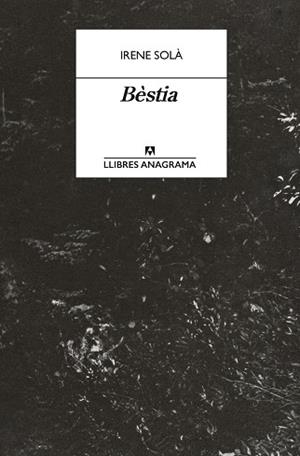 BÈSTIA | 9788433950772 | SOLÀ SAEZ, IRENE | Llibreria Huch - Llibreria online de Berga 