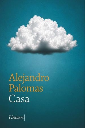 CASA | 9788419721778 | PALOMAS PUBILL, ALEJANDRO | Llibreria Huch - Llibreria online de Berga 