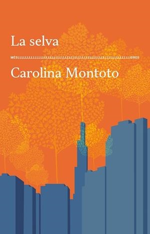 SELVA, LA | 9788417353773 | CAROLINA MONTOTO | Llibreria Huch - Llibreria online de Berga 