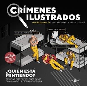 CRÍMENES ILUSTRADOS - ¿QUIÉN ESTÁ MINTIENDO? (EDICIÓN TAPA BLANDA) | 9788401042164 | GARCÍA, MODESTO | Llibreria Huch - Llibreria online de Berga 