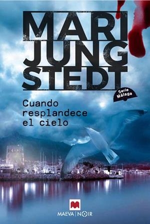 CUANDO RESPLANDECE EL CIELO (SERIE MÁLAGA 3) | 9791388136078 | JUNGSTEDT, MARI | Llibreria Huch - Llibreria online de Berga 