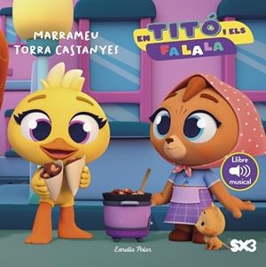 TITÓ I ELS FA LA LA. MARRAMEU TORRA CASTANYES | 9791387783099 | JIMÉNEZ CARBÓ, CRISTINA | Llibreria Huch - Llibreria online de Berga 