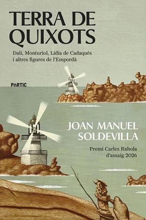 TERRA DE QUIXOTS | 9788498096446 | SOLDEVILLA, JOAN MANUEL | Llibreria Huch - Llibreria online de Berga 