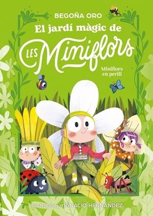 JARDÍ MÀGIC DE LES MINIFLORS. FLORS EN PERILL! | 9788448873820 | ORO, BEGOÑA | Llibreria Huch - Llibreria online de Berga 