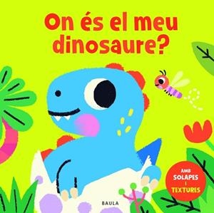 ON ÉS EL MEU DINOSAURE? | 9788447957057 | TOWNHOUSE PUBLISHING | Llibreria Huch - Llibreria online de Berga 