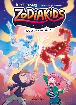 ZODIAKIDS 2. LA LLUNA DE SANG | 9791387783822 | COSTAS, LEDICIA/RANCEL, GUILLE | Llibreria Huch - Llibreria online de Berga 