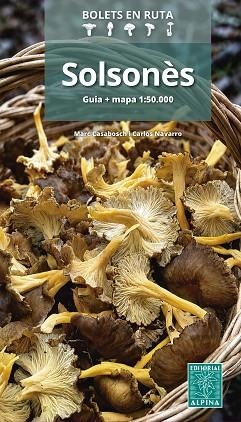 SOLSONÈS BOLETS EN RUTA | 9788470112393 | CASABOSCH, MARC/NAVARRO, CARLOS | Llibreria Huch - Llibreria online de Berga 