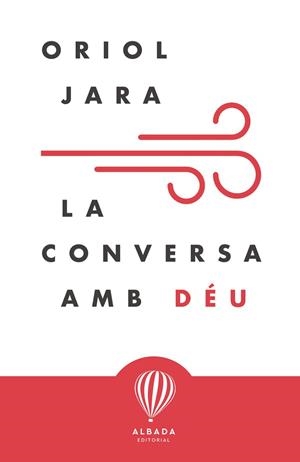 CONVERSA AMB DÉU, LA | 9788487023668 | JARA, ORIOL | Llibreria Huch - Llibreria online de Berga 
