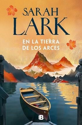 EN LA TIERRA DE LOS ARCES (SUEÑOS DE CANADÁ 1) | 9788466685238 | LARK, SARAH | Llibreria Huch - Llibreria online de Berga 