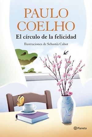 CÍRCULO DE LA FELICIDAD, EL | 9788408324539 | COELHO, PAULO | Llibreria Huch - Llibreria online de Berga 