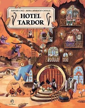 HOTEL TARDOR | 9791388042317 | CALÌ, DAVIDE/APARICIO CATALÀ, ANNA | Llibreria Huch - Llibreria online de Berga 