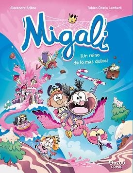 MIGALI 4. UN REINO DE LO MÁS DULCE | 9791039557054 | ARLÈNE, ALEXANDRE | Llibreria Huch - Llibreria online de Berga 